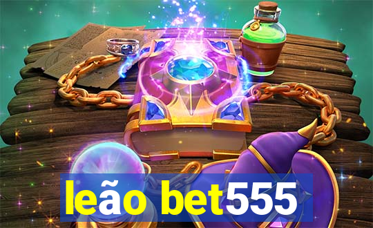 leão bet555